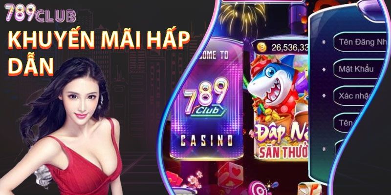 Khuyến mãi 789Club Khuyến mãi 789Club